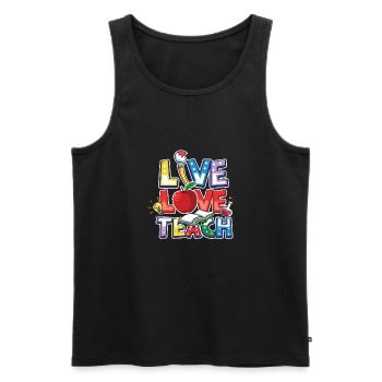 Teacher Teacher's Day Live Love Teacher's Geschenk - Männer Premium Bio Tank Top - Schwarz - Vorne - AI Model Male 178 light (178cm)