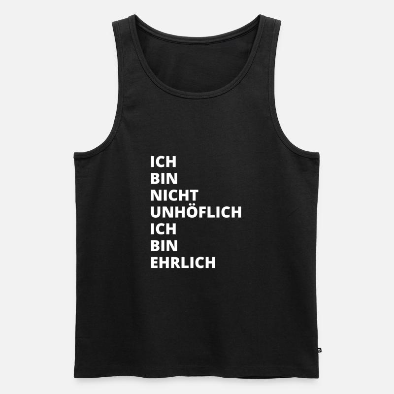 Ich bin nicht unhöflich Ich bin ehrlich - Männer Premium Bio Tank Top - Schwarz
