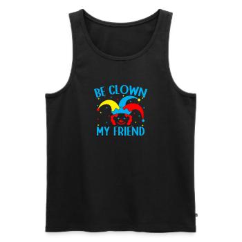 Be Clown My Friend Circus Performer Costume Gifts - Männer Premium Bio Tank Top - Schwarz - Vorne - Michal (187cm)