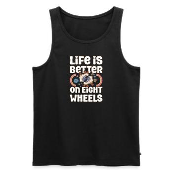 Roller Skating Skate Life Is Better On Wheels Gift - Männer Premium Bio Tank Top - Schwarz - Vorne - Michal (187cm)