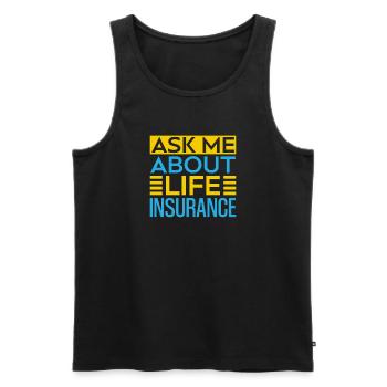 Insurance Agent Ask Me About Funny Insurance - Männer Premium Bio Tank Top - Schwarz - Vorne - AI Model Male 178 light (178cm)