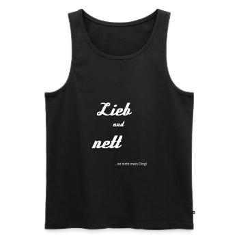 lieb und nett ist nicht mein ding Geschenkidee - Männer Premium Bio Tank Top - Schwarz - Vorne - Michal (187cm)