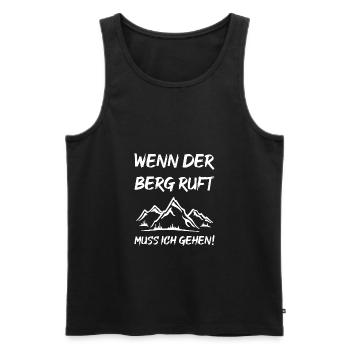 Wenn der Berg ruft muss ich gehen! - Männer Premium Bio Tank Top - Schwarz - Vorne - Michal (187cm)