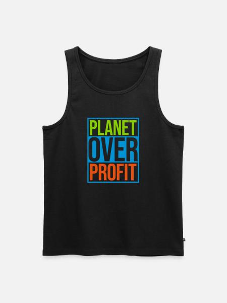 planet over profit quote - Men's Premium Organic Tank Top - black