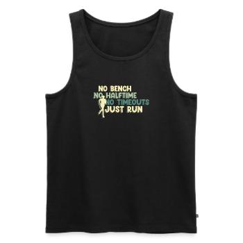 No Bench No Halftime No Timeouts - Just Run - Männer Premium Bio Tank Top - Schwarz - Vorne - Michal (187cm)