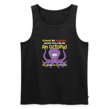 Be an Octopus - Fun Octopus Design - Men's Premium Organic Tank Top - black - Front - AI Model Male 178 light (178cm)