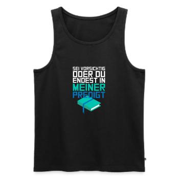 You End Up In My Sermon Pastor Gift - Men's Premium Organic Tank Top - black - Front - AI Model Male 178 light (178cm)