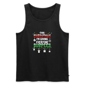 Burpee - Dieses Weihnachten im Geben Sie jedem Burpees - Männer Premium Bio Tank Top - Schwarz - Vorne - Michal (187cm)