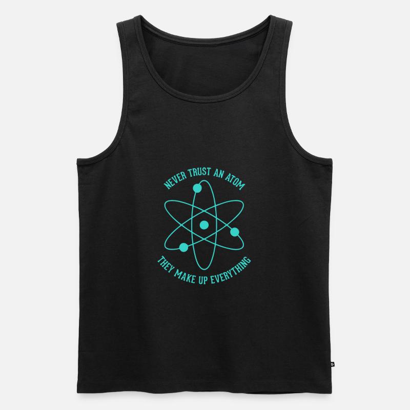 Never trust an Atom - they make up everything - Männer Premium Bio Tank Top - Schwarz
