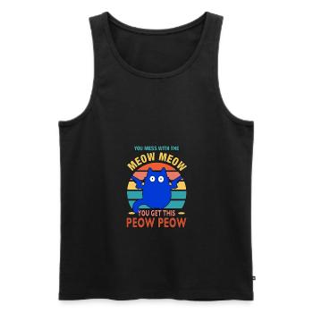 You Mess With The Meow Meow You Get The Peow Peow - Männer Premium Bio Tank Top - Schwarz - Vorne - Michal (187cm)