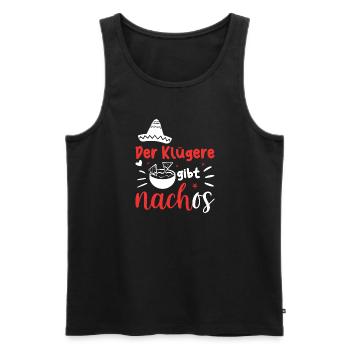 Der Klügere gibt Nachos Spruch Mexikanisch Witz - Männer Premium Bio Tank Top - Schwarz - Vorne - Michal (187cm)
