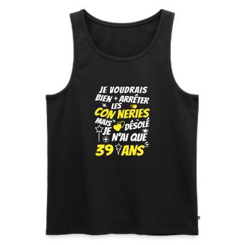 conneries 39 ans / humour anniversaire 39 ans - Débardeur bio Premium Homme - noir - Devant - AI Model Male 178 light (178cm)