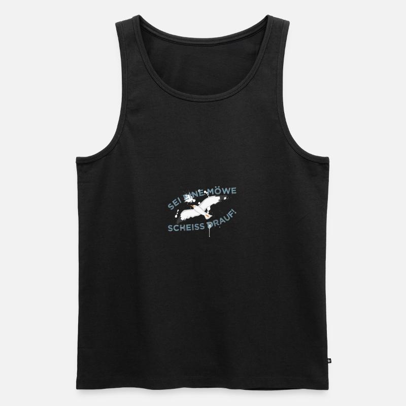 Sei eine Möwe Scheiss drauf! - Männer Premium Bio Tank Top - Schwarz
