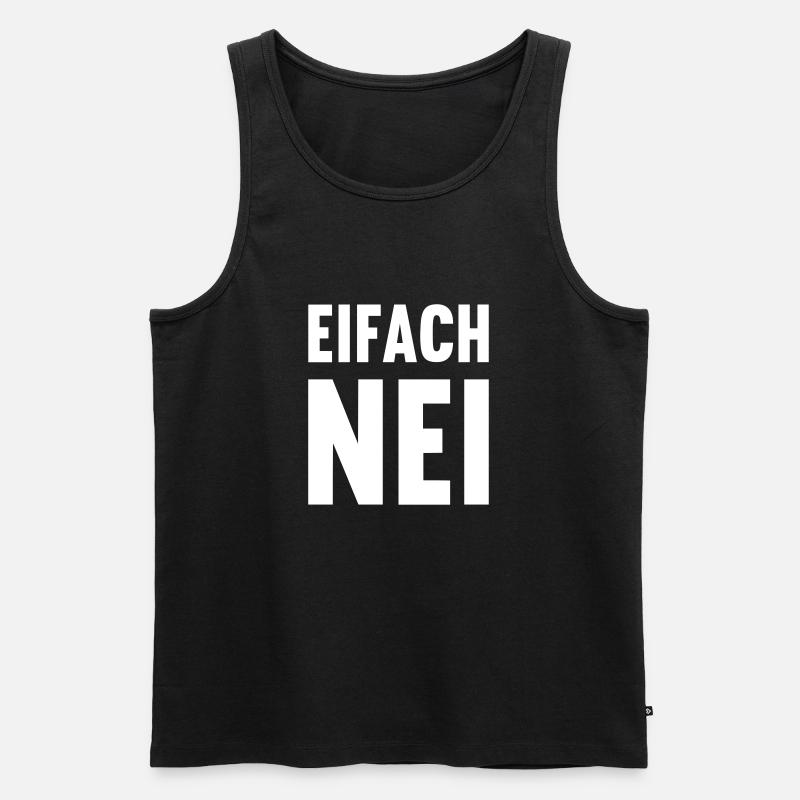 Schweizerdeutsch - Einfach NEIN - Männer Premium Bio Tank Top - Schwarz