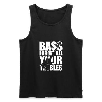 Bass Player Gift BASS FORGET ALL YOUR TREBLES - Débardeur bio Premium Homme - noir - Devant - Michal (187cm)