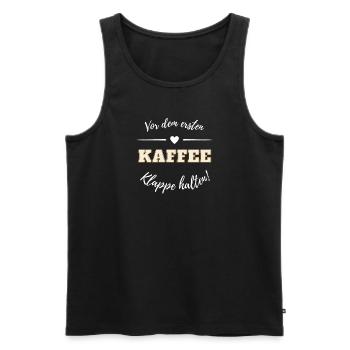 Vor dem ersten Kaffe - Klappe - Kaffesüchtig - Männer Premium Bio Tank Top - Schwarz - Vorne - Michal (187cm)