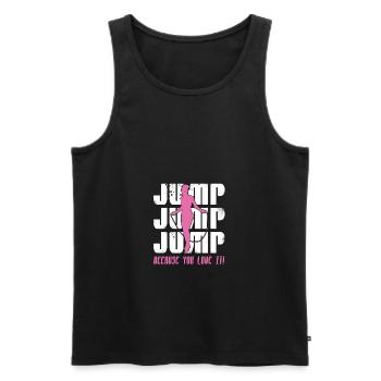 Jump Because You Love It Rope Jumping Rope Skippin - Männer Premium Bio Tank Top - Schwarz - Vorne - Michal (187cm)