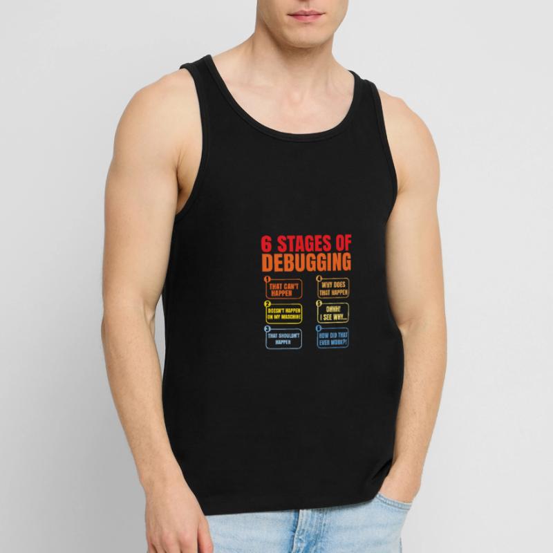 6 Stages Of Debugging Coder Programmer Software De Männer Premium Bio Tank Top