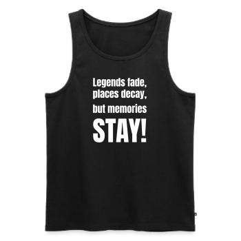 Legends fade, places decay, but memories stay! - Männer Premium Bio Tank Top - Schwarz - Vorne - Michal (187cm)