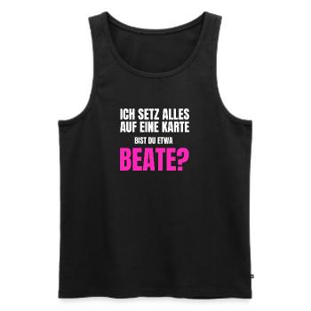 Bist du etwa Beate? - Männer Premium Bio Tank Top - Schwarz - Vorne - Michal (187cm)