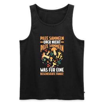 Pilz Pilze Pilzjäger Pilzsammler - Männer Premium Bio Tank Top - Schwarz - Vorne - Michal (187cm)