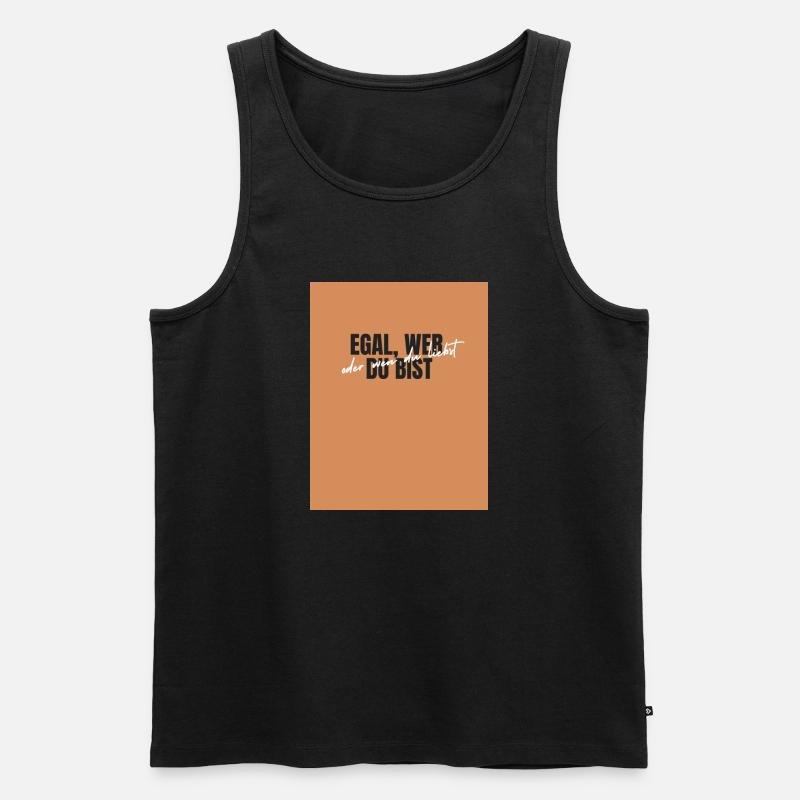 Egal wer du bist - Männer Premium Bio Tank Top - Schwarz