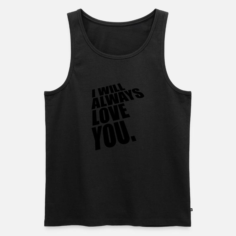 I will always love - Männer Premium Bio Tank Top - Schwarz