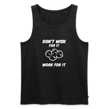 Don't wish for it, Work for it - Funny Gym Design - Men's Premium Organic Tank Top - black - Front - Michal (187cm)