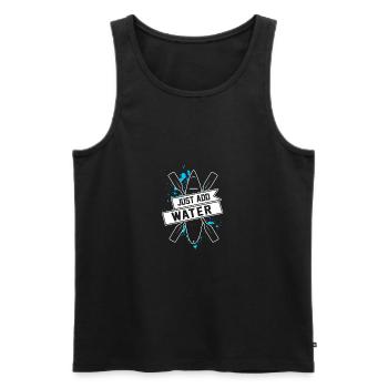 Just Add Water Rowing Kayaking Kayak Rower Paddlin - Männer Premium Bio Tank Top - Schwarz - Vorne - Michal (187cm)