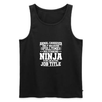 Caregiver Because Of Multi Tasking Ninja Animal Ke - Männer Premium Bio Tank Top - Schwarz - Vorne - Michal (187cm)