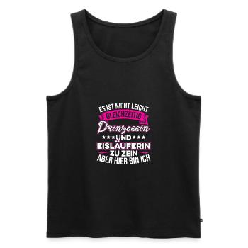 Es Ist Nicht Leicht Prinzessin Und Eisläuferin Eis - Männer Premium Bio Tank Top - Schwarz - Vorne - Michal (187cm)