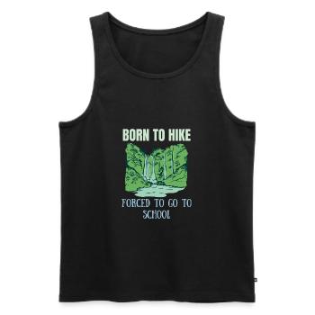 Born to hike forced to go to school T-Shirt - Men's Premium Organic Tank Top - black - Front - AI Model Male 178 light (178cm)