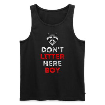 Don't Litter HERE Boy Raccoon Nature Protection - Men's Premium Organic Tank Top - black - Front - AI Model Male 178 light (178cm)