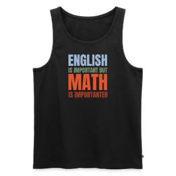 English is important but math is importanter - Männer Premium Bio Tank Top - Schwarz - Vorne - AI Model Male 178 light (178cm)