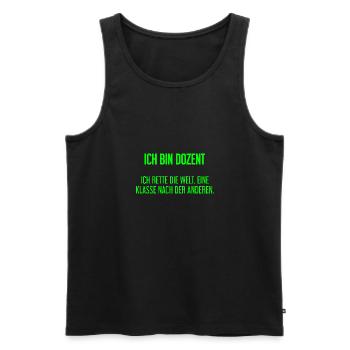 Ich bin Dozent - ich rette die Welt - Männer Premium Bio Tank Top - Schwarz - Vorne - Michal (187cm)