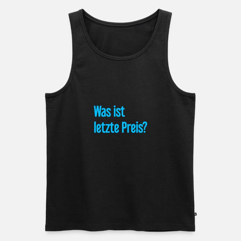 Was ist letzte Preis? - Männer Premium Bio Tank Top - Schwarz