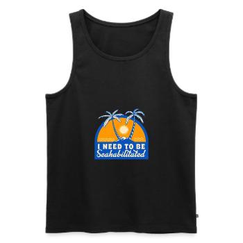 I Need To Be Seahabilitated Beach Vacation Ocean - Männer Premium Bio Tank Top - Schwarz - Vorne - Michal (187cm)