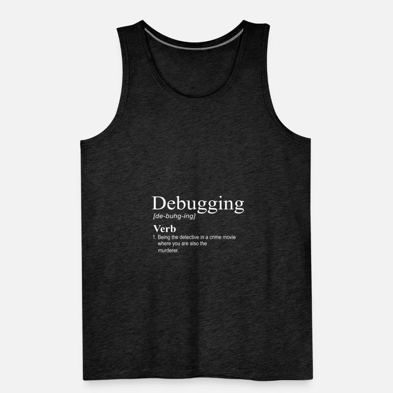 debugging programmer computer science computer nerd Men's Premium Organic Tank Top