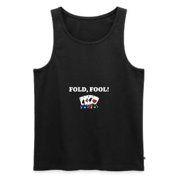Fold Fool Card Games Funny Card Player Humor - Männer Premium Bio Tank Top - Schwarz - Vorne - Michal (187cm)