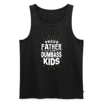 Papa Fun Geschenkidee Father Of A Few Dumbass Kids - Männer Premium Bio Tank Top - Schwarz - Vorne - Michal (187cm)