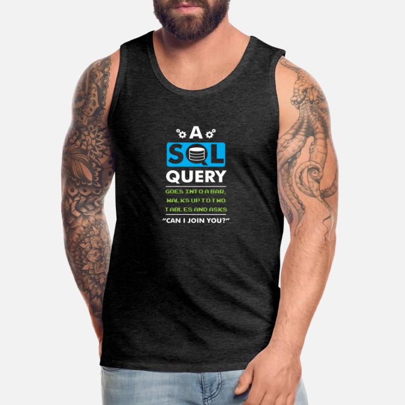 A SQL Query Goes Into A Bar database developer Men's Premium Organic Tank Top