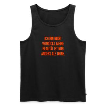 I'm not crazy – my reality is different - Men's Premium Organic Tank Top - black - Front - AI Model Male 178 light (178cm)