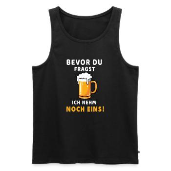 Bevor du fragst: Ich nehm noch eins! Bier Design - Männer Premium Bio Tank Top - Schwarz - Vorne - AI Model Male 178 light (178cm)