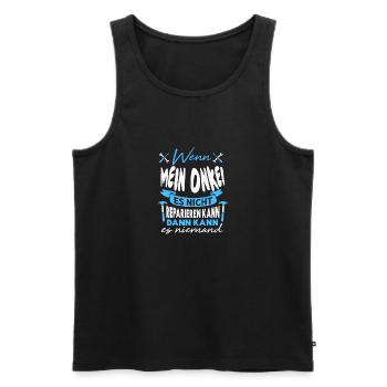 Wenn MEIN ONKEL es nicht reparieren kann Lustiger - Männer Premium Bio Tank Top - Schwarz - Vorne - Michal (187cm)