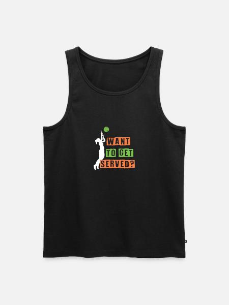 Want to get served? - Men's Premium Organic Tank Top - black