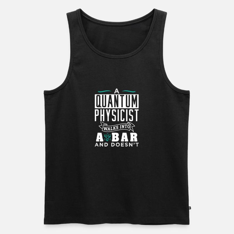 Physik Quantenphysiker Geschenk - Männer Premium Bio Tank Top - Schwarz