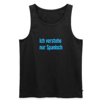 I only understand Spanish - Men's Premium Organic Tank Top - black - Front - Michal (187cm)