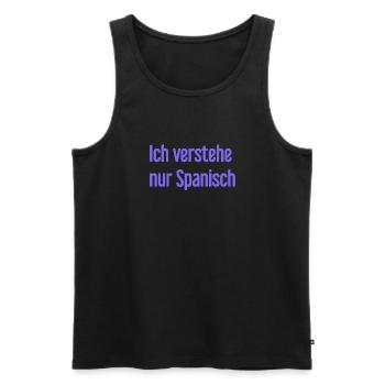 Ich verstehe nur Spanisch - Männer Premium Bio Tank Top - Schwarz - Vorne - Michal (187cm)