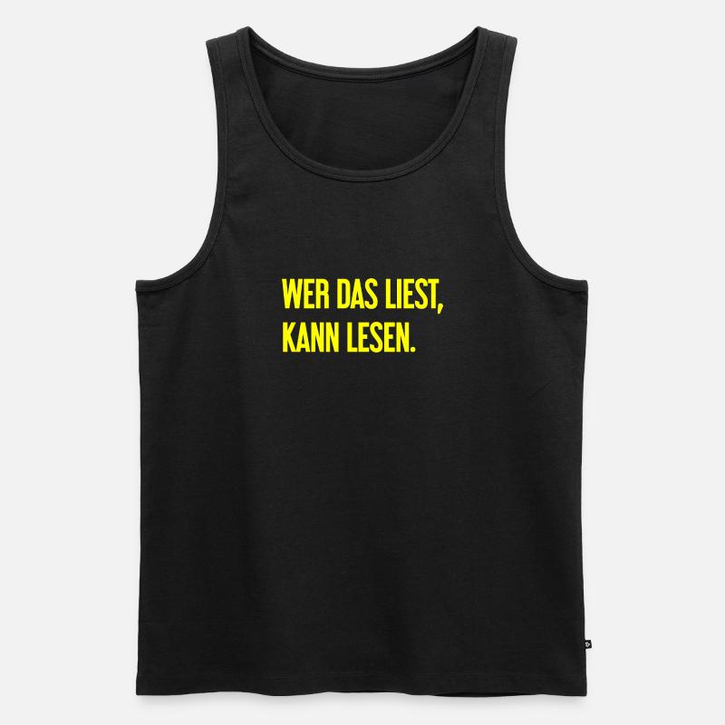 Wer das liest, kann lesen. - Männer Premium Bio Tank Top - Schwarz