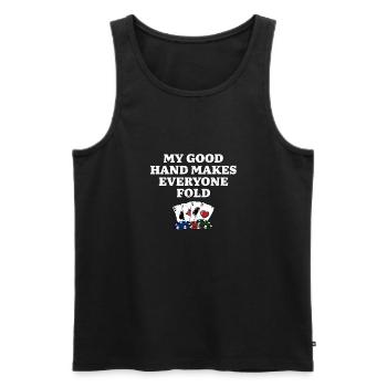My Good Hand Makes Everyone Fold Funny Poker Humor - Men's Premium Organic Tank Top - black - Front - Michal (187cm)
